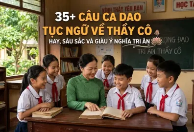 35 + câu ca dao tục ngữ về thầy cô