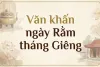 Văn khấn ngày Rằm tháng Giêng Tết Nguyên Tiêu