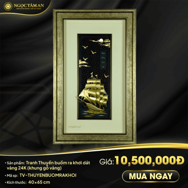 Tranh Thuyền buồm ra khơi dát vàng 24K (khung gỗ vàng)