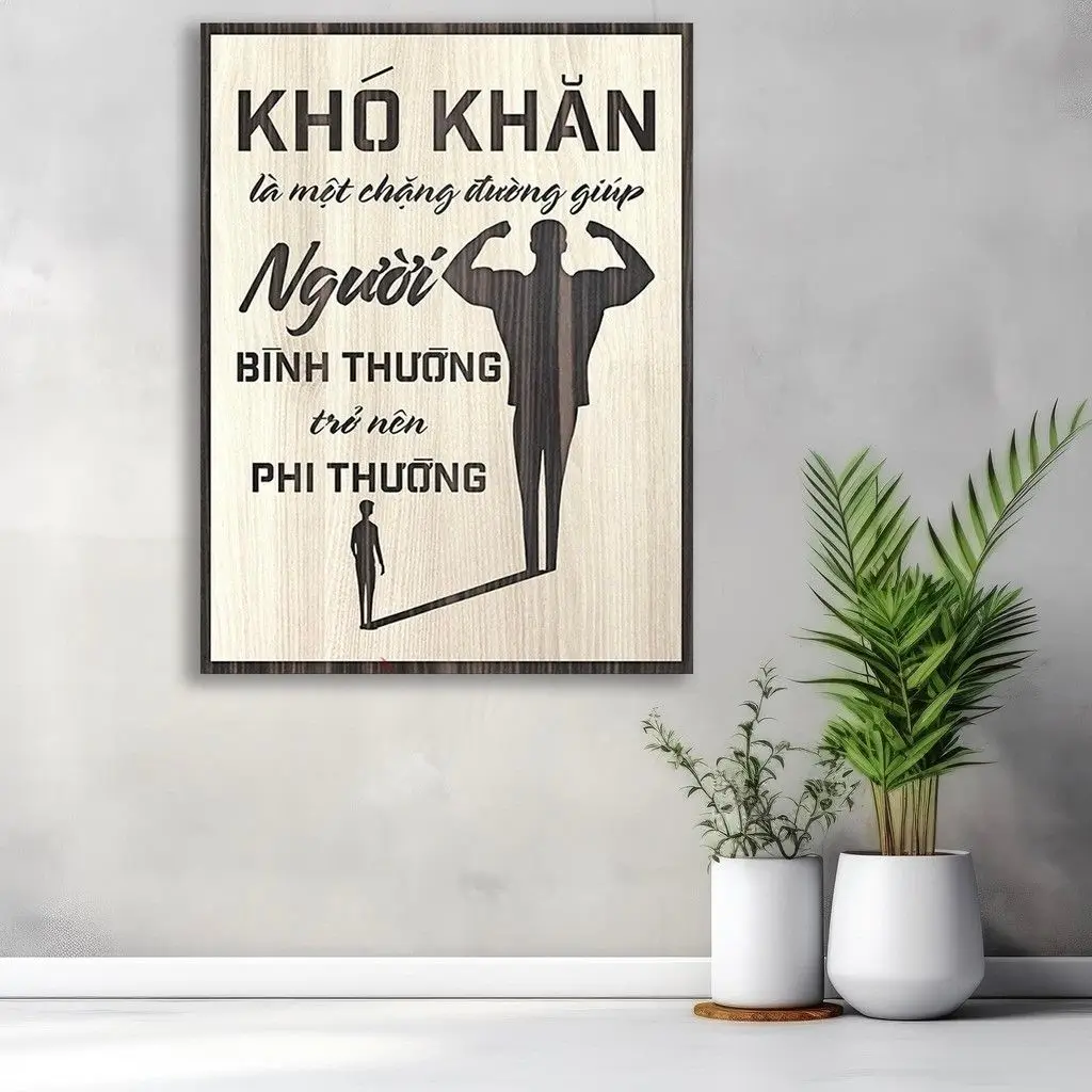 25+ Quà tặng tốt nghiệp ý nghĩa cho hành trình mới Tranh gỗ tạo động lực “Khó khăn là một chặng đường giúp người bình thường trở nên phi thường”