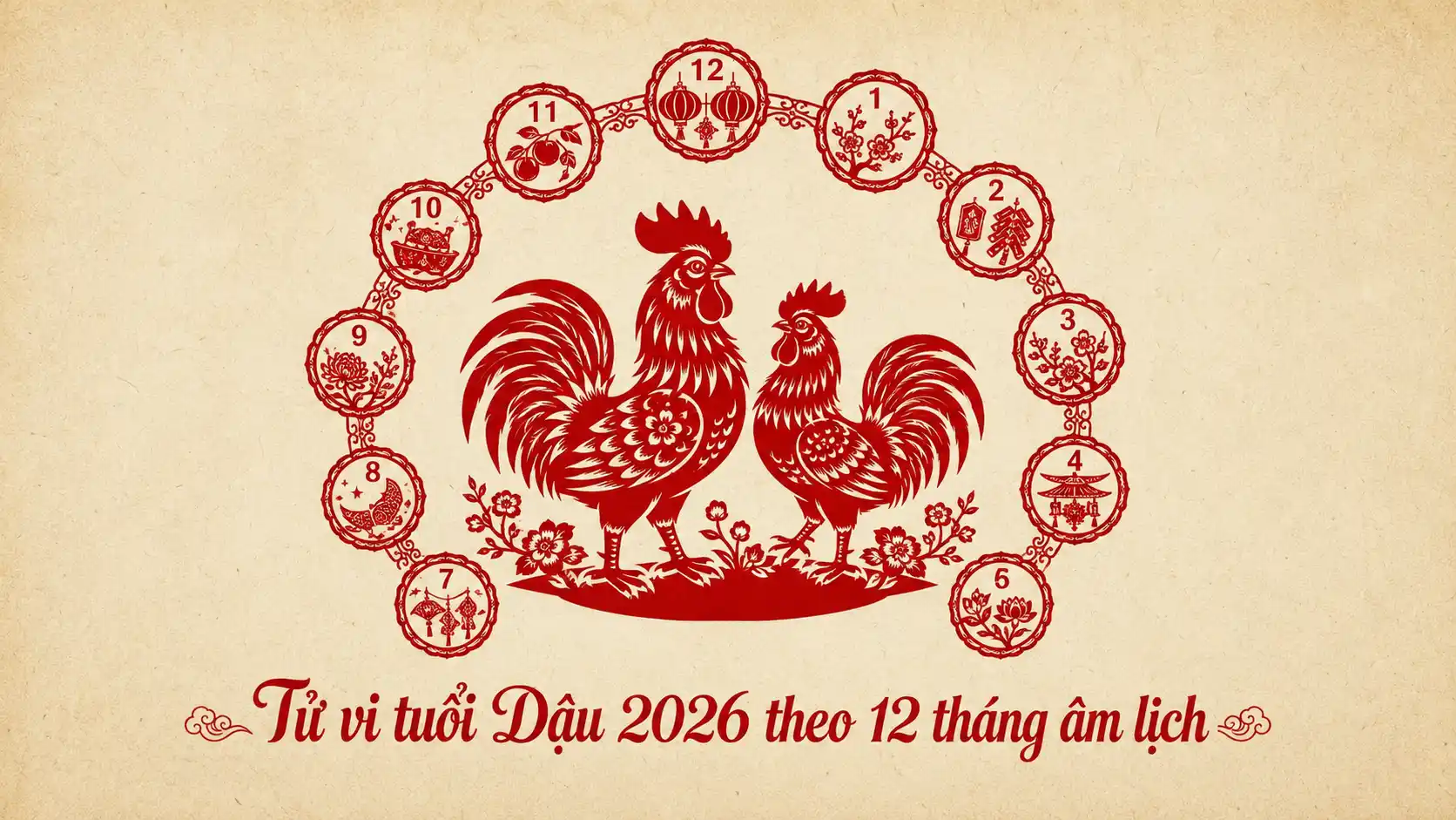 Tử vi tuổi Dậu năm 2026 theo 12 tháng