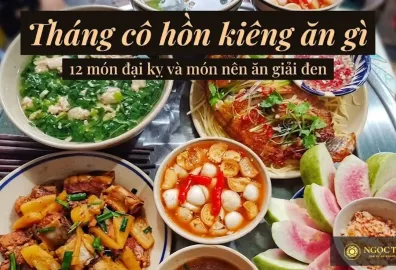 Tháng cô hồn kiêng ăn gì