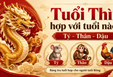 Tuổi thìn hợp với tuổi nào