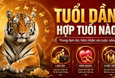 Tuổi dần hợp với tuổi nào trong làm ăn, hôn nhân